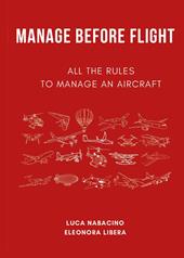 Manage before flight. All the rules to manage an aircraft