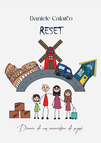 Reset. Diario di un cacciatore di sogni - Daniele Calarco - Libro Youcanprint 2025 | Libraccio.it