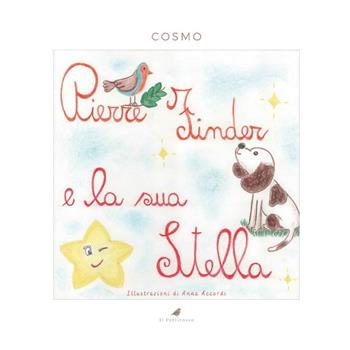 Pierre Finder e la sua stella - Roberto Casagrande - Libro Youcanprint 2025 | Libraccio.it