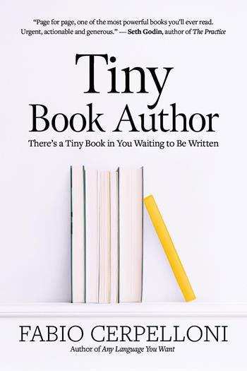 Tiny book author. There's a tiny book in you waiting to be written - Fabio Cerpelloni - Libro Youcanprint 2025 | Libraccio.it