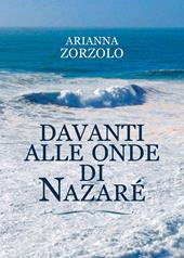 Davanti alle onde di Nazaré