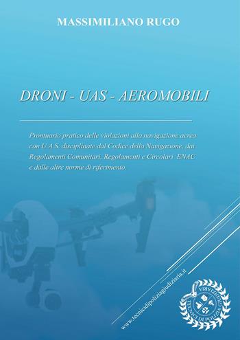 Droni-Uas-Aeromobili - Massimiliano Rugo - Libro Youcanprint 2025 | Libraccio.it