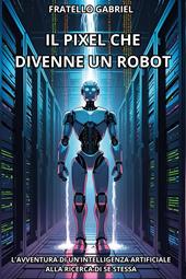 Il pixel che divenne un robot