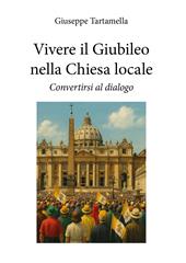 Vivere il Giubileo nella chiesa locale