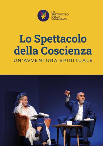 Lo spettacolo della coscienza. Un'avventura spirituale - Associazione Dhyana Aps - Libro Youcanprint 2025 | Libraccio.it