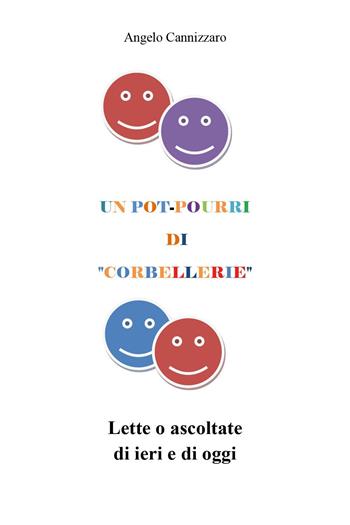 Un pot-pourri di «corbellerie» - Angelo Cannizzaro - Libro Youcanprint 2025 | Libraccio.it