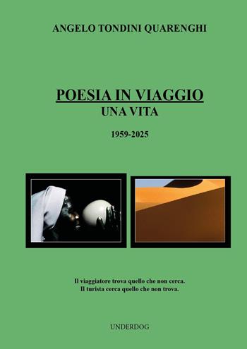 Poesia in viaggio. Una vita. 1959-2025 - Angelo Tondini - Libro Youcanprint 2025 | Libraccio.it