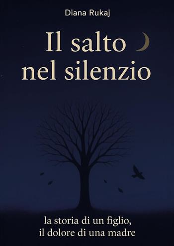 Il salto nel silenzio - Diana Rukaj - Libro Youcanprint 2025 | Libraccio.it