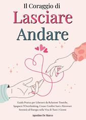 Il coraggio di lasciare andare