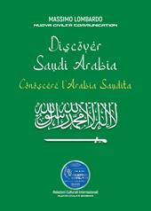 Discover Saudi Arabia-Conoscere L'Arabia Saudita