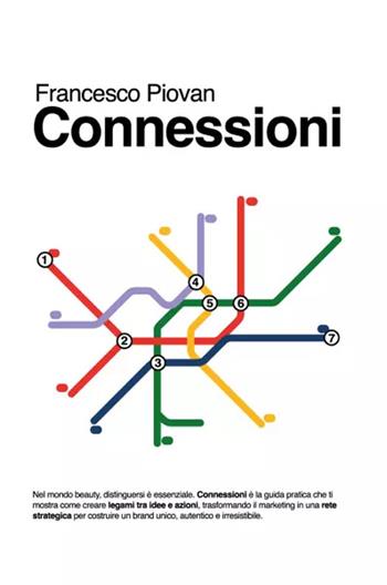 Connessioni - Francesco Piovan - Libro Youcanprint 2025 | Libraccio.it