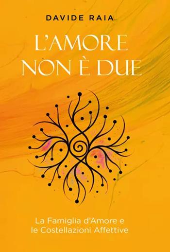 L'amore non è due - Davide Raia - Libro Youcanprint 2025 | Libraccio.it