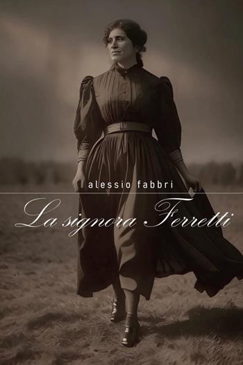 La signora Ferretti - Alessio Fabbri - Libro Youcanprint 2025 | Libraccio.it