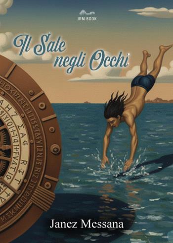 Il sale negli occhi - Janez Messana - Libro Youcanprint 2025 | Libraccio.it