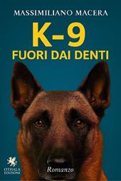 K-9. Fuori dai denti