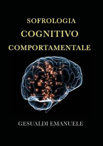 Sofrologia cognitivo comportamentale - Emanuele Gesualdi - Libro Youcanprint 2025 | Libraccio.it