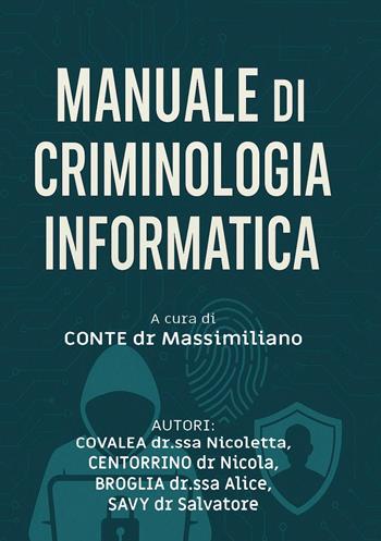 Manuale di criminologia informatica - Autori Vari - Libro Youcanprint 2025 | Libraccio.it