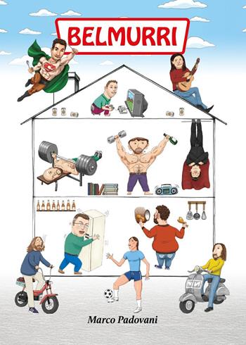 Belmurri - Marco Padovani - Libro Youcanprint 2025 | Libraccio.it