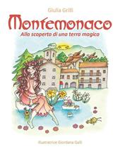 Montemonaco. Alla scoperta di una terra magica