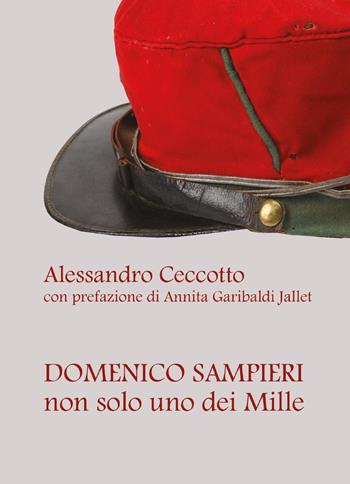 Domenico Sampieri non solo uno dei Mille - Alessandro Ceccotto - Libro Youcanprint 2025 | Libraccio.it