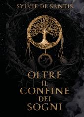 Oltre il confine dei sogni