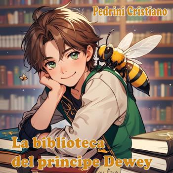 La biblioteca del principe Dewey - Cristiano Pedrini - Libro Youcanprint 2025 | Libraccio.it