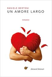 Un amore largo