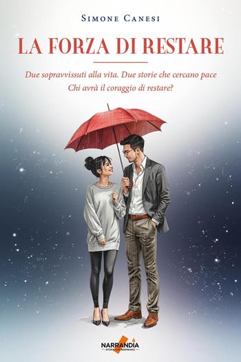La forza di restare - Simone Canesi - Libro Youcanprint 2025 | Libraccio.it