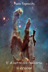 É di notte che l'universo si avvicina