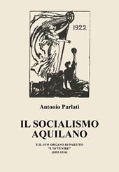 Il socialismo aquilano e il suo organo di partito «L'Avvenire» (1893-1924)