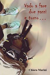 Vado a fare due passi e torno...