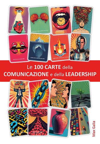 Le 100 carte della comunicazione e della leadership - Max Galia - Libro Youcanprint 2026 | Libraccio.it
