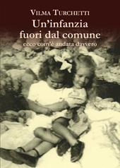 Un'infanzia fuori dal comune: ecco com'è andata davvero