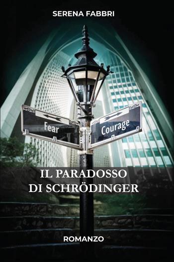 Il paradosso di Schrodinger - Serena Fabbri - Libro Youcanprint 2025 | Libraccio.it