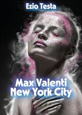 Max Valenti. New York City