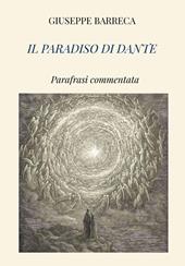 Il Paradiso di Dante. Parafrasi commentata