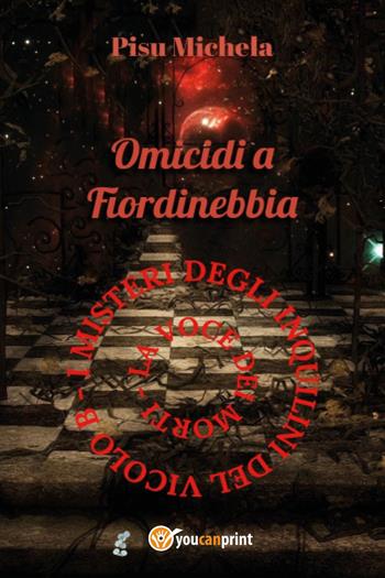 Omicidi a Fiordinebbia - Michela Pisu - Libro Youcanprint 2025 | Libraccio.it