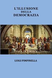 L'illusione della democrazia