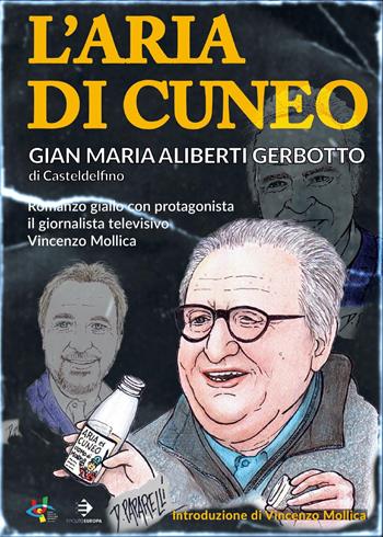 L'aria di Cuneo - Gian Maria Aliberti Gerbotto - Libro Youcanprint 2025 | Libraccio.it