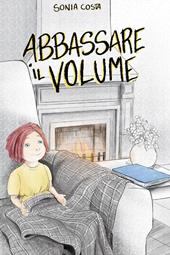 Abbassare il volume