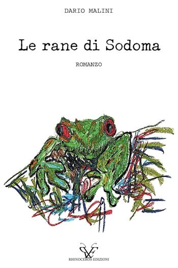 Le rane di Sodoma - Dario Malini - Libro Youcanprint 2026 | Libraccio.it