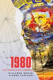 1980 (Le temps s'est arrêté)