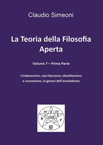 La teoria della filosofia aperta. Vol. 7/1 - Claudio Simeoni - Libro Youcanprint 2026 | Libraccio.it
