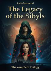 The legacy of the sibyls. The complete trilogy
