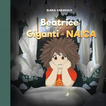 Beatrice e i giganti di Naica - Elena Ceravolo - Libro Youcanprint 2026 | Libraccio.it