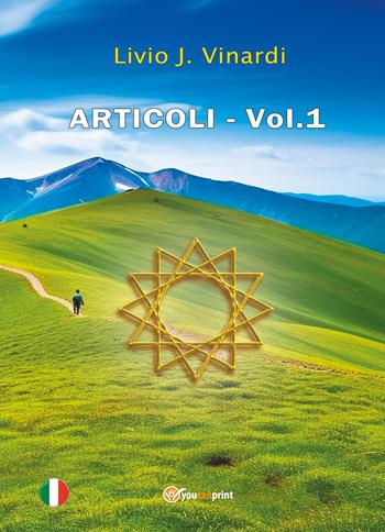 Articoli. Vol. 1 - Livio J. Vinardi - Libro Youcanprint 2026 | Libraccio.it