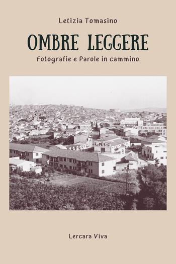 Ombre leggere. Fotografie e parole in cammino - Letizia Tomasino - Libro Youcanprint 2026 | Libraccio.it