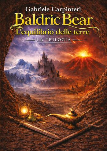 Baldric Bear. L'equilibrio delle terre - Gabriele Carpinteri - Libro Youcanprint 2026 | Libraccio.it