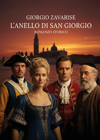 L'anello di san Giorgio - Giorgio Zavarise - Libro Youcanprint 2026 | Libraccio.it