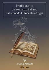 Profilo storico del romanzo italiano dal secondo Ottocento ad oggi